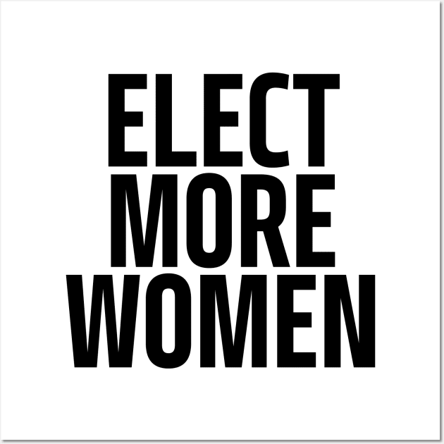 elect more women Wall Art by mdr design